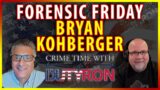 Bryan Kohberger case the DNA on Forensic Friday with Expert Ed Wallace