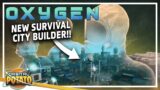 Building A City To BREATHE!! – Oxygen FULL RELEASE – Base Builder Management Game