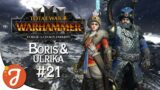 CHAOTIC FRONT LINES | Boris & Ulrika #21 | Total War: WARHAMMER III
