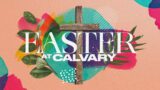 Calvary Church | April 9, 2023 | 10am