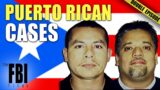 Cases Involving Puerto Ricans | TRIPLE EPISODE | The FBI Files