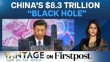 China's Debt-Heavy Local Governments Lobby Beijing For Bailout | Vantage with Palki Sharma
