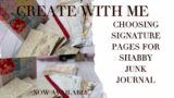 Choosing Signature Pages for Shabby Junk Journal – Fabric Covered Journal