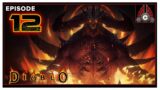 CohhCarnage Plays Diablo – Episode 12