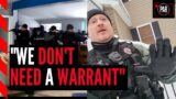 Cops raided his house without a warrant, how they justified it is scary