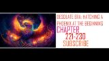 DESOLATE ERA HATCHING A PHOENIX AT THE BEGINNING| CHAPTER 221-230| NOVEL| AUDIOBOOK| ZEXER