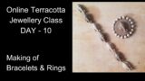 Day 10 – Online Terracotta Jewellery Making Class