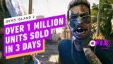 Dead Island 2 Sells More Than 1 Million Units in Three Days – IGN Daily Fix