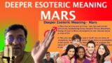 Deeper Esoteric Meanings of Mars