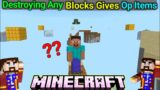 Destroying Any Blocks Gives Randomly.. In Minecraft | Techno Gamerz | Yes Smarty Pie | Proboiz 95