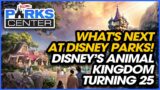 Disney's Animal Kingdom Turning 25 This Week and What's Next at Disney Parks!