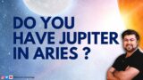 Do you have Jupiter in Aries? What happens now? Analysis by Punneit
