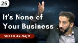 Don't Declare Anyone as Misguided – Ep. 25 – Surah An-Najm | Nouman Ali Khan