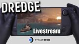 Dredge | Steam Deck Gameplay | Steam OS | Launch Day Livestream