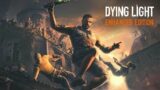 Dying Light Enhanced Edition Part-2