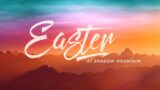 Easter Service – Saturday 5pm