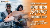 Ep. 4 Northern Safari. Epic fishing = One last cast too many as we get hit by a storm.