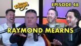 Episode 48 | Raymond Mearns | Some Laugh Podcast