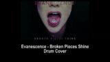 Evanescence – Broken Pieces Shine (Drum Cover by Thomas Leighton)