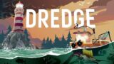FAVORITE GAME – DREDGE | Outstanding Open-World Boat Survival Fishing, Depth, Atmosphere & Upgrades