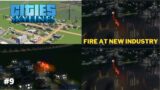 FIRE IN MY OGG CITY | CITIES SKY LINES #9