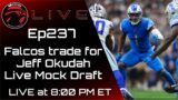 Falcons trade for Jeff Okudah and LIVE Mock Draft: The Falcoholic Live, Ep237