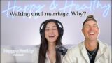 Fighting the Bad Stigma of Waiting Until Marriage ft. Mikey Planeta
