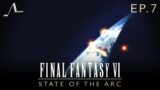 Final Fantasy VI Analysis (Ep.7): The Warring Triad | State Of The Arc Podcast
