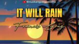 Francis Greg – It Will Rain Lyrics