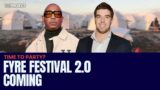 Fyre Festival Is Back As Billy McFarland Starts Yet Another Music Festival