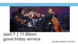 Good Friday | Centre Street Church | 11am LIVE