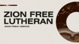 Good Friday Service | Zion Free Lutheran