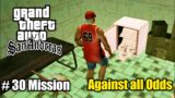 Grand Theft Auto San Andreas #30 Mission Against all odds
