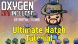 Hatch Ranching Tutorial (2022) | Oxygen Not Included