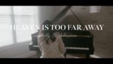 Heaven Is Too Far Away – Shelly E. Johnson – Official Music Video