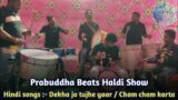 Hindi Songs //Performed by Prabuddha Beats //At Agarwal Complex Global city //Haldi show. 7841975305