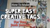 How to Make SUPER-EASY CREATIVE TAGS For Your Junk Journal