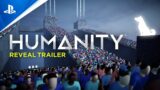 Humanity – Reveal Trailer | PS5, PS4, PSVR & PS VR2 Games