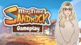 I FINALLY Played My Time At Sandrock!!! | First Impressions Gameplay