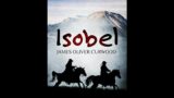 Isobel by James Oliver Curwood – Audiobook