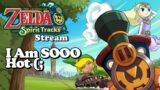 It HOT in This Fire Temple! Zelda Spirit Tracks STREAM