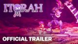 Itorah – Launch Trailer