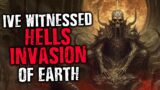 I’ve witnessed Hell’s invasion of the Earth | Scary Stories from The internet | Creepypasta