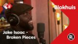 Jake Isaac – Broken Pieces | NPO Radio 2