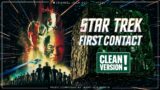 Jerry Goldsmith – STAR TREK: FIRST CONTACT – Main Title [Clean Version!]
