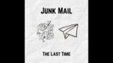 Junk Mail – The Last Time (Remastered version)