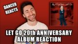 LET GO 20th ANNIVERSARY TRACKS | AVRIL LAVIGNE ALBUM REACTION