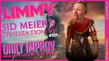 LIMMY Plays | Civilization VI (1) & Improv [2023-04-24]