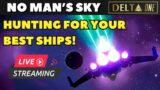 LIVE No Man's Sky Exploration: Hunting For Your Best Ships!