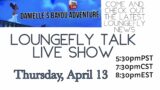 LOUNGEFLY TALK LIVE SHOW